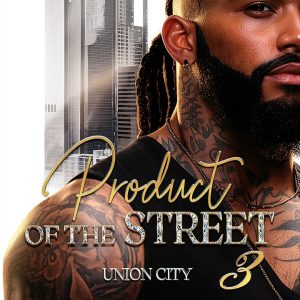 Product Of The Street Union City Urban Erotica Kindle Book-0